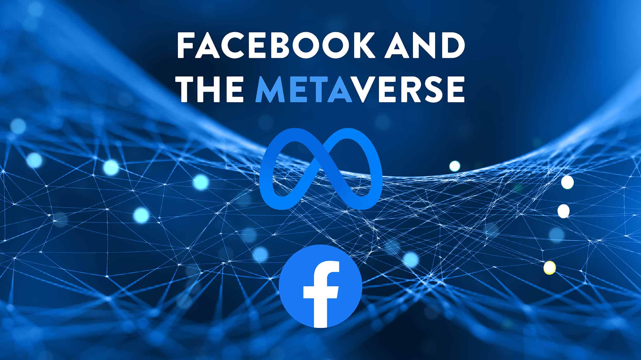 What is this thing called the metaverse and what does Facebook have to do with it?